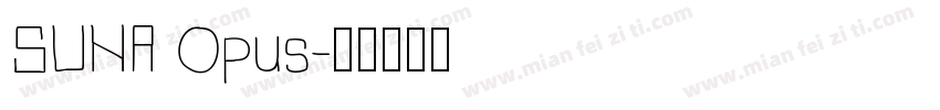 SUNA Opus字体转换